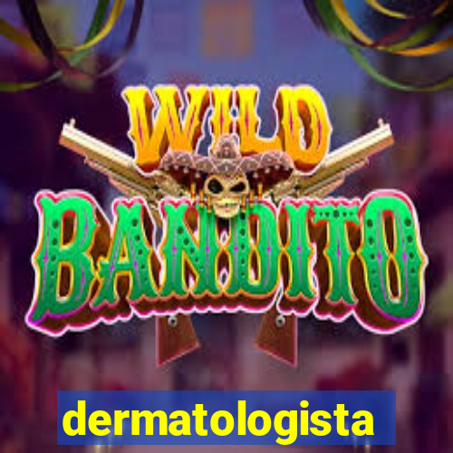 dermatologista quanto ganha